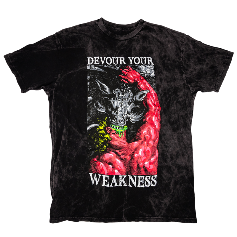 DEVOUR YOUR WEAKNESS (LIMITED EDITION ACID WASH)