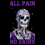 All Pain. No Gains (Classic Fitted Tee)