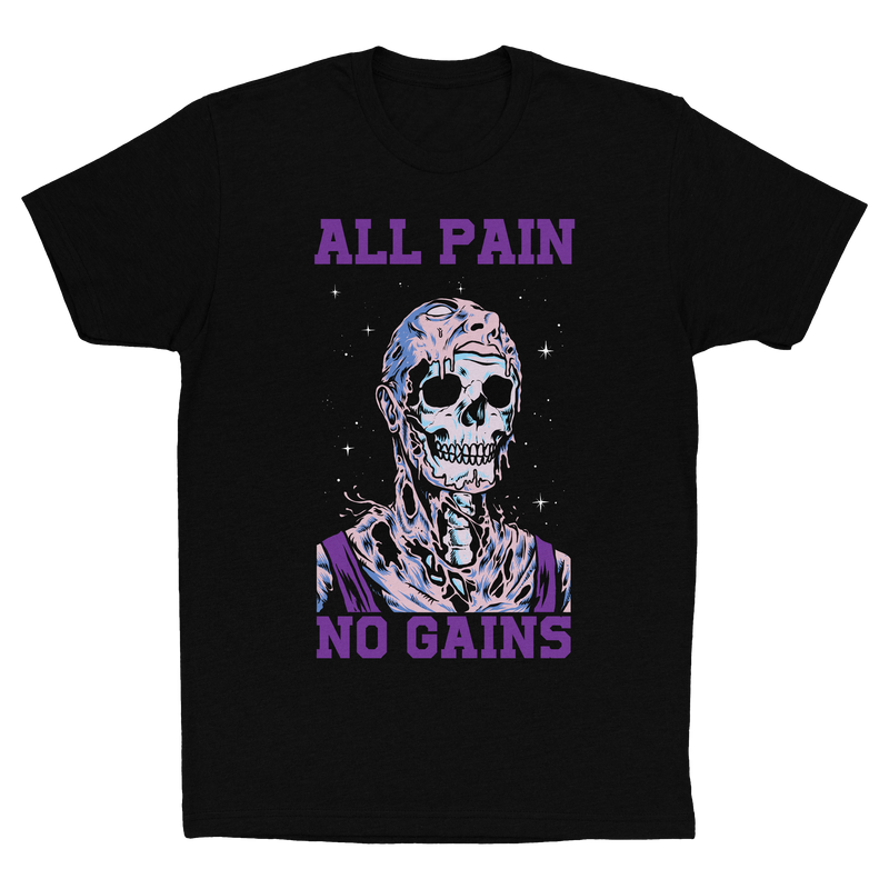 All Pain. No Gains (Classic Fitted Tee)