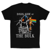 DARK SIDE OF THE BULK (Classic Fitted Tee)