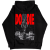 DO OR DIE (Limited Edition Hoodie)