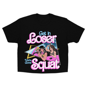 GET IN LOSER...We're Gonna Squat! (Pink Comfy Crewneck)