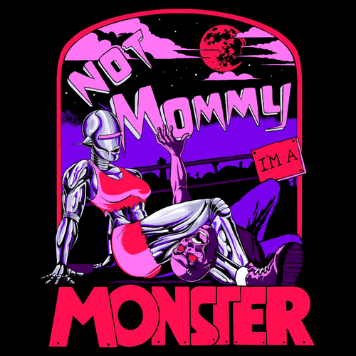 NOT Mommy (I'm A MONSTER) *Fitted Tee*