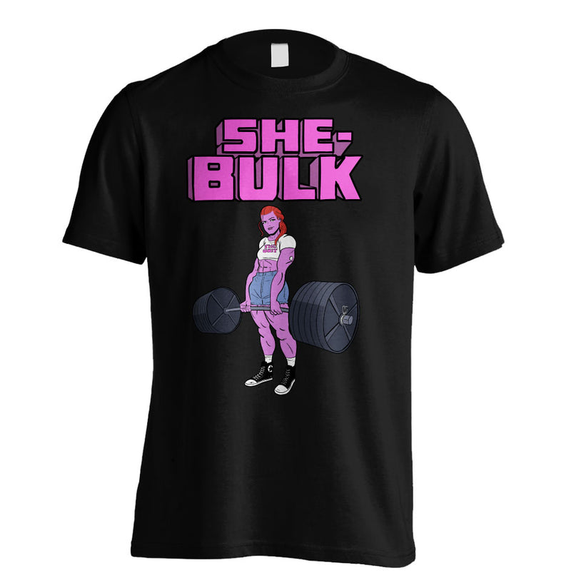 She-Bulk (Special Buettner Deadlift Edition) *Fitted Tee*