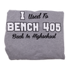 I Used To Bench 405lb (Light Sweatshirt)