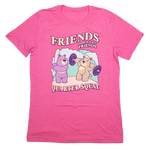 Friends Don't Let Friends Quarter Squat (Hot Pink Bella Tee Edition)
