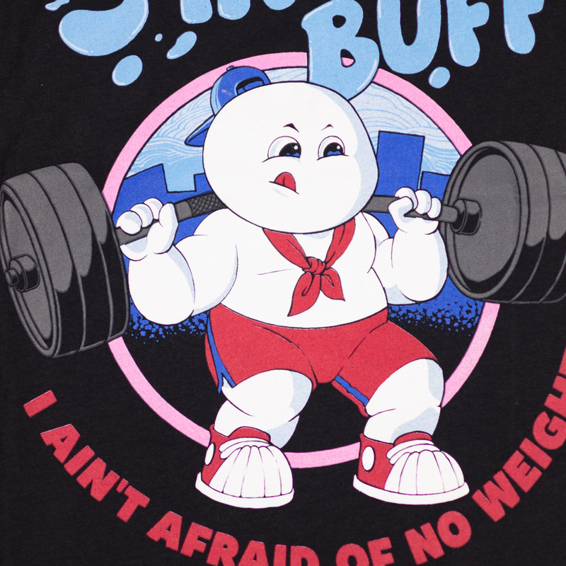 Stay BUFF (I Ain't Afraid Of No Weights)  *Black Fitted Tee*