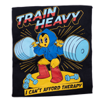 Train Heavy (I Can't Afford Therapy) *Fitted Tee*